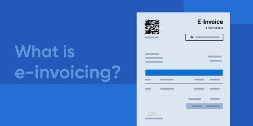 What is e-invoicing? - Article | Zoho Books