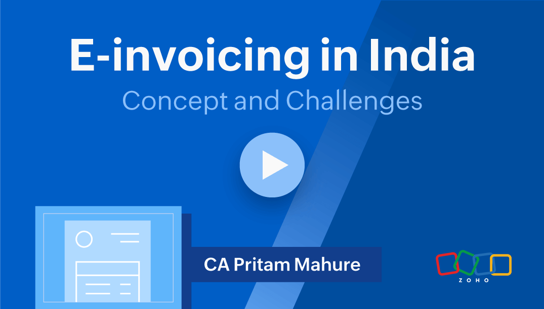 Materclass series on GST e-invoicing | Zoho Books