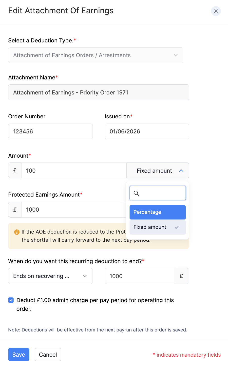 Attachment of Earnings amount type Fixed amount or Percentage