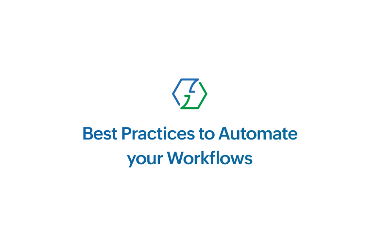 Best Practices to Automate your Workflows