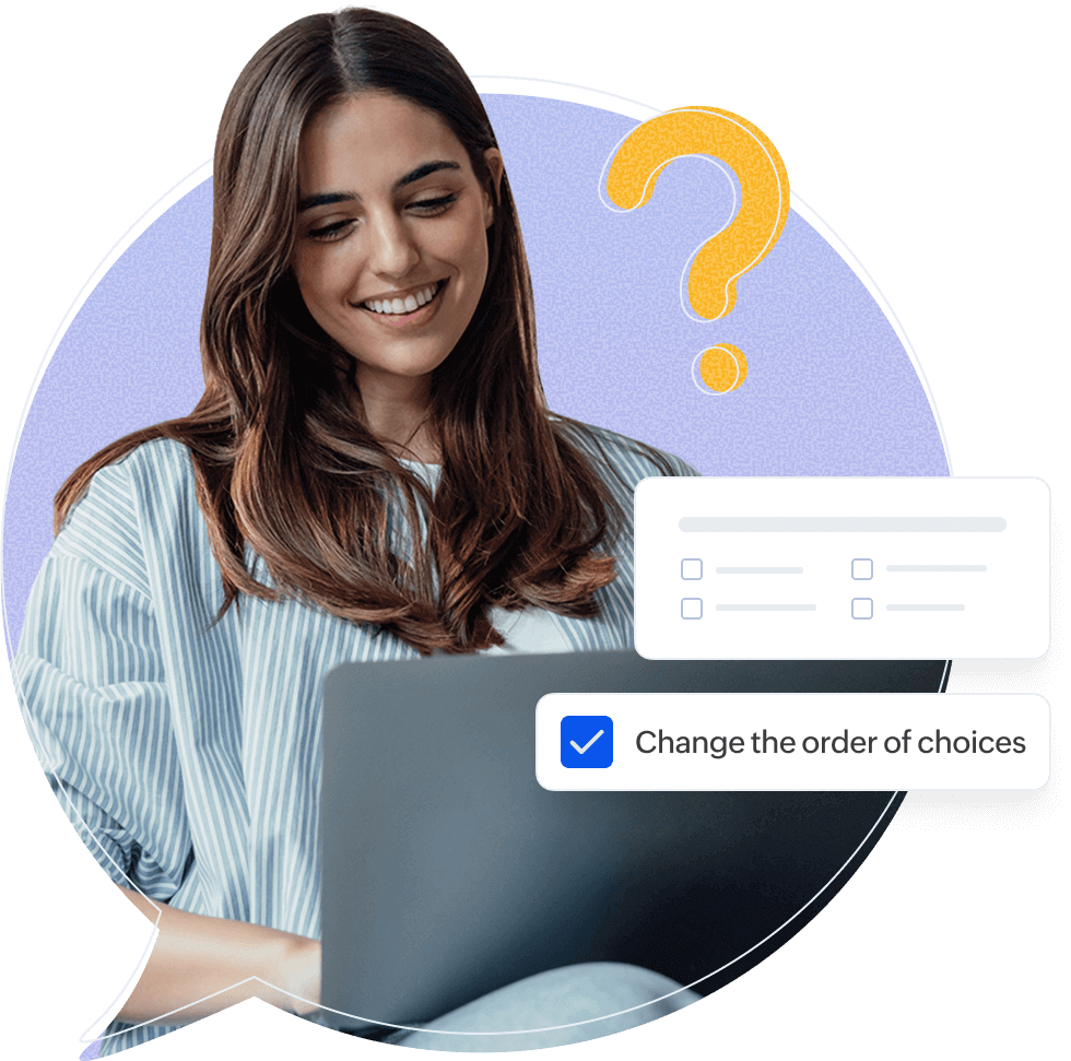 Build better surveys, get smarter insights